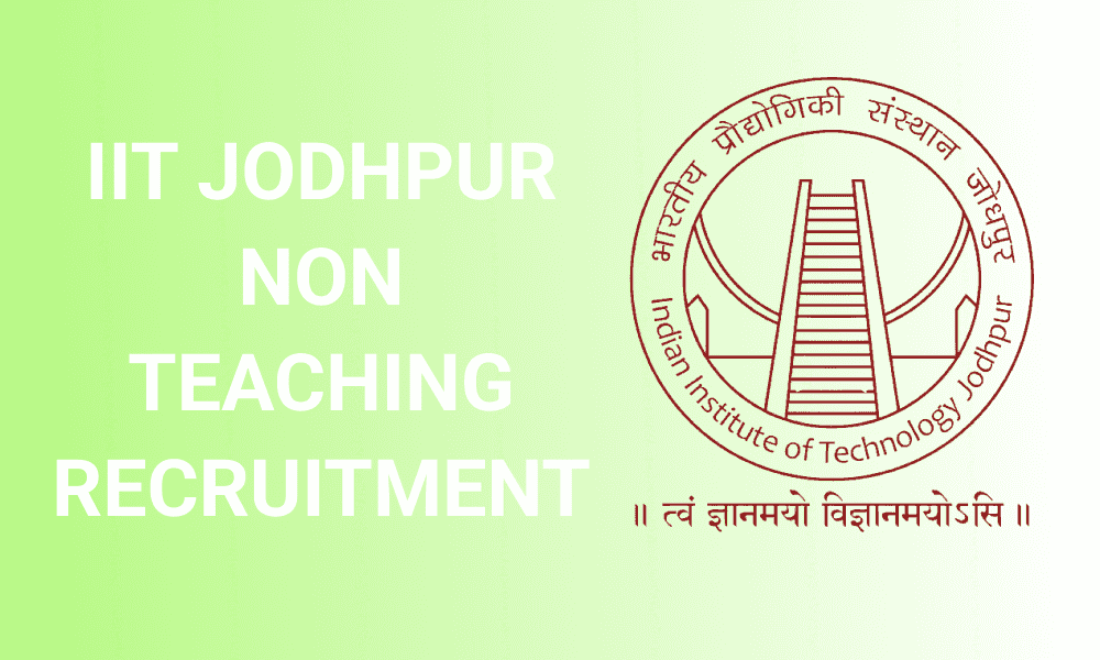 IIT Jodhpur Non Teaching Recruitment