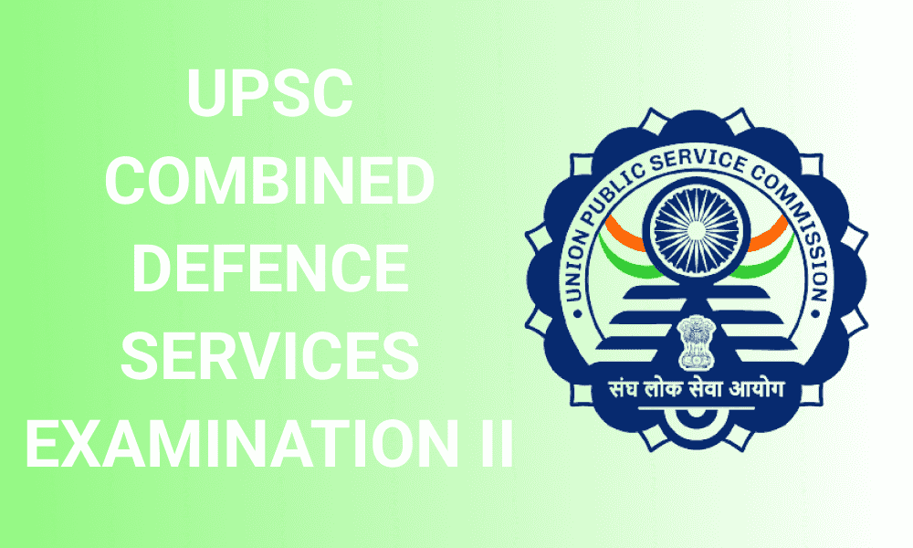 UPSC Combined Defence Services Examination II 2024
