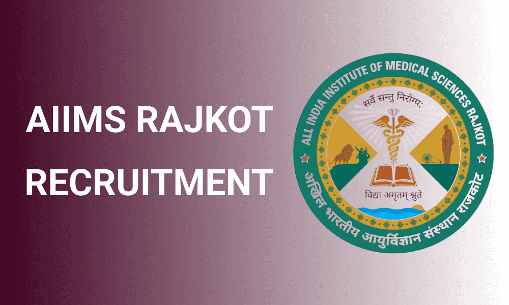 aiims rajkot recruitment