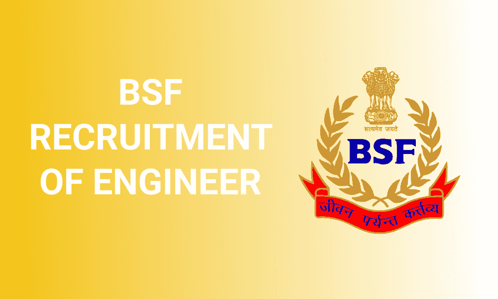 BSF Recruitment Of Engineer 2024